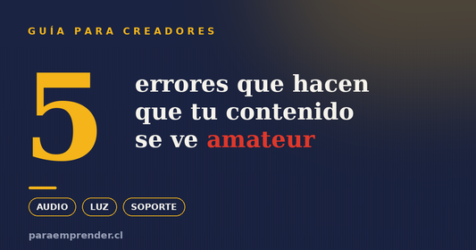 5 errores que hacen que tu contenido se vea amateur