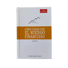 Como Lidiar con el Riesgo Financiero- David Shirreff (Autor)