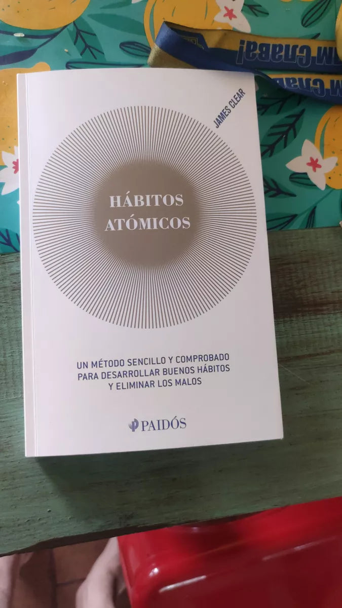 Hábitos Atómicos De James Clear Editorial Paidós En Español