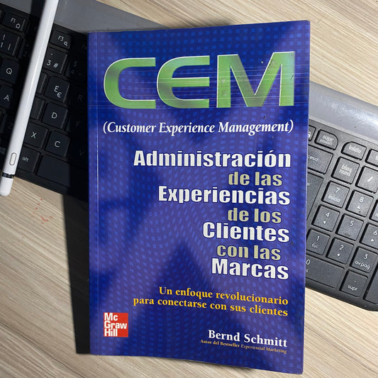 CEM  Administración de las experiencias de los clientes con las marcas